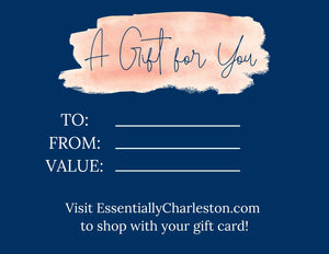 Essentially Charleston Gift Card - Essentially Charleston
